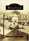 Walpole, MA - Walpole Historical Society, Deborah Ranaldi