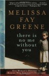 There Is No Me Without You: One Woman's Odyssey to Rescue Her Country's Children - Melissa Fay Greene