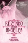 Rezando Con los Angeles = Praying with Angels - Richard Webster