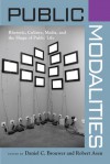 Public Modalities - Daniel C. Brouwer, Robert Asen, Phaedra Carmen Pezzullo, Joshua Gunn