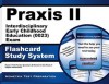 Praxis II Interdisciplinary Early Childhood Education (0023) Exam Flashcard Study System: Praxis II Test Practice Questions & Review for the Praxis II: Subject Assessments - Praxis II Exam Secrets Test Prep Team