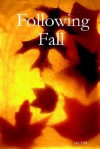 Following Fall - Jay Hill