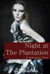 Night at The Plantation - A Halloween Story - Xavier Edwards