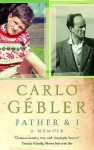 Father and I - Carlo Gébler