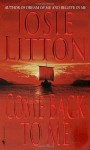 Come Back to Me - Josie Litton