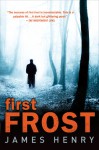 First Frost - James Henry