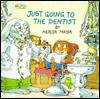 Just Going to the Dentist - Mercer Mayer