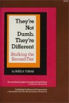 They're Not Dumb, They're Different: Stalking the Second Tier (Occasional Paper on Neglected Problems in Science Education) - Sheila Tobias