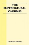 The Supernatural Omnibus - Montague Summers