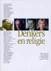 Denkers en Religie - Hans Achterhuis, Jan Sperna Weiland, Sytske Teppema, Jacques de Visscher