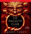 The Faculty Club: A Thriller (Audio) - Danny Tobey, Rich Orlow