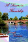 A Lesson in Friendship (Lesson Series, #4) - Jennifer Connors