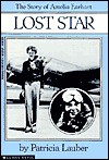 Lost Star: The Story of Amelia Earhart - Patricia Lauber