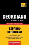 Vocabulario Espanol-Georgiano - 9000 Palabras Mas Usadas - Andrey Taranov