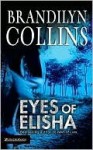 Eyes of Elisha (Chelsea Adams Series, #1) - Brandilyn Collins