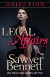 Objection (Legal Affairs #1) - Sawyer Bennett