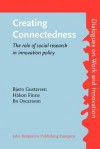 Creating Connectedness: The Role of Social Research in Innovation Policy - Bjørn Gustavsen