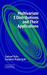 Multivariate T-Distributions and Their Applications - Samuel Kotz, Saralees Nadarajah