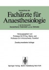 Verzeichnis Der Fach Rzte Fur Anaesthesiologie in Der Bundesrepublik Deutschland, Sterreich Und Der Schweiz (2., Erw. Aufl.) - R. Frey, H. Kronschwitz