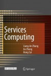 Services Computing - Liang-Jie Zhang, Jia Zhang, Hong Cai