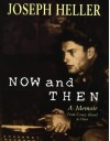 Now And Then: From Coney Island To Here - Joseph Heller