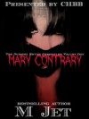 Mary Contrary: Volume 1 of the Nursery Rhyme Chronicles - M. Jet