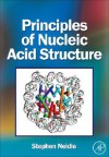 Principles of Nucleic Acid Structure - Stephen Neidle