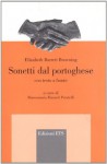 Sonetti dal portoghese. Testo originale a fronte - Elizabeth Barrett Browning, Biancamaria Rizzardi Perutelli