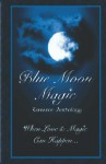 Blue Moon Magic - Dawn Thompson, Deborah MacGillivray, Leanne Burroughs