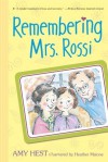 Remembering Mrs. Rossi - Amy Hest, Heather Maione