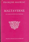 Maltaverne: Un adolescent d'autrefois - François Mauriac