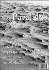 Paralelos - Alberto Silva, Hugo Girão, Jorge Bogalheiro, Pedro Paixão, Samuel Pimenta, Pedro Costa