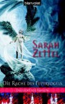 Die Rache des Feuervogels (Das Licht von Isavalta Band 3) - Sarah Zettel, Regina Winter