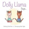 Dolly Llama Says... - Carla-Rose Branch, Adam Taylor