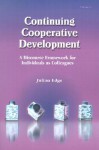 Continuing Cooperative Development: A Discourse Framework for Individuals as Colleagues - Julian Edge