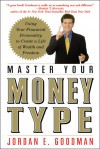 Master Your Money Type: Using Your Financial Personality to Create a Life of Wealth and Freedom - Jordan Goodman