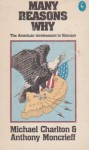 Many Reasons Why: The American Involvement in Vietnam - Michael Charlton, Anthony Moncrieff