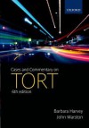 Cases and Commentary of Tort - Barbara Harvey, John Marston