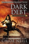 Dark Debt - Chloe Neill