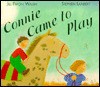 Connie Came to Play (Kestrel Picture Books) - Jill Paton Walsh