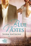 Blue Notes - Shira Anthony