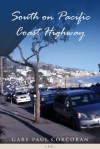 south on pacific coast highway - Gary Paul Corcoran