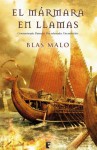 El mármara en llamas (B de Books) (Spanish Edition) - Blas Malo