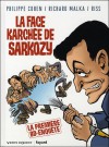 La face karchée de Sarkozy - Philippe Cohen, Richard Malka, Riss