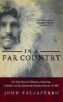 In a Far Country - John Taliaferro