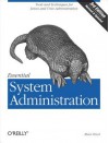 Essential System Administration: Tools and Techniques for Linux and Unix Administration - Æleen Frisch