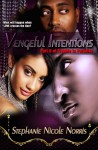 Vengeful Intentions - Stephanie Nicole Norris