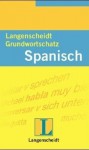 Langenscheidts Grundwortschatz Spanisch - Langenscheidt, Marina Duenas de Haensch