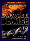 Darwin's Demise - Nicholas, M.D. Comninellis, Joe White