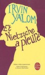 Et Nietzsche a pleuré - Irvin D. Yalom, Clément Baude